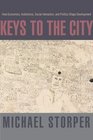Keys to the City How Economics Institutions Social Interaction and Politics Shape Development