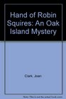 Hand of Robin Squires An Oak Island Mystery