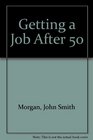 Getting a Job After 50