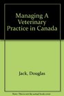 Managing a Veterinary Practice in Canada