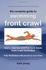 The Complete Guide to Swimming Front Crawl