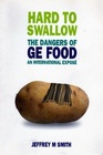Hard to Swallow The Dangers of GE Food  An International Expose