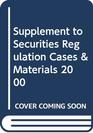 2000 Supplement to Securities Regulation Cases  Materials Fifth Edition