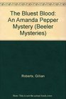The Bluest Blood An Amanda Pepper Mystery