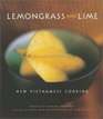 Lemongrass and Lime New Vietnamese Cooking