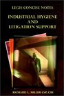 Legis Concise Notes Volume 1 Industrial Hygiene and Litigation Support