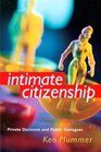 Intimate Citizenship Private Decisions and Public Dialogues