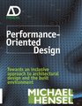 PerformanceOriented Design Towards an Inclusive Approach to the Architectural Design and the Environment