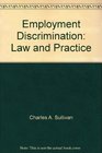 Employment Discrimination Law and Practice Vol 1
