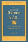 The Connected Discourses of the Buddha A Translation of the Samyutta Nikaya