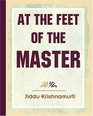 At The Feet Of The Master   Krishnamurti