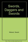 Swords Daggers and Swords