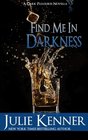 Find Me In Darkness Mal and Christina's Story Part 1