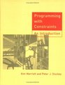 Programming with Constraints An Introduction