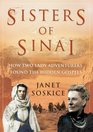 Sisters of Sinai How two lady adventurers found the hidden gospels