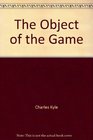 The Object of the Game