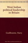 West Indian political leadership in Britain