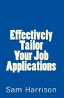 Effectively Tailor Your Job Applications Navigating Job Searching and Employment after the