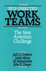 Self Directed Work Teams The New American Challenge