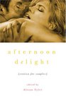 Afternoon Delight Erotica For Couples