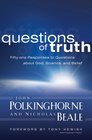 Questions of Truth Fiftyone Responses to Questions About God Science and Belief