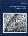 Astronomy and Cosmology A Modern Course