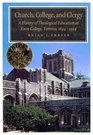 Church College and Clergy A History of Theological Education at Knox College Toronto 18441994