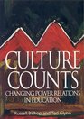 Culture Counts Changing Power Relations in Education