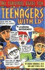 The Survival Guide for Teenagers With Ld