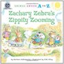 Zachary Zebra's Zippity Zooming