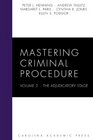 Mastering Criminal Procedure Volume 2 The Adjudicatory Stage