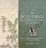 Scotland Mapping the Islands