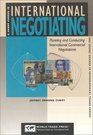 A Short Course in International Negotiating Planning and Conducting International Commercial Negotiations