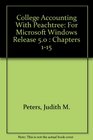 College Accounting With Peachtree For Microsoft Windows Release 50  Chapters 115