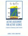 Active Assessment for Active Science A Guide for Elementary School Teachers