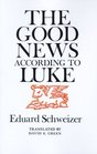 The Good News According to Luke