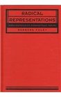 Radical Representations Politics and Form in US Proletarian Fiction 19291941