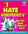 I Hate Word Perfect 6