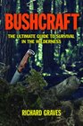 Bushcraft A Serious Guide to Survival and Camping