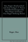 Max Reger Briefwechsel mit dem Verlag CF Peters