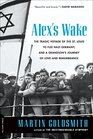Alex's Wake A Voyage of Betrayal and a Journey of Remembrance