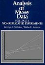 Analysis of Messy Data Volume II Nonreplicated Experiments