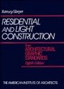 Residential and Light Construction from Architectural Graphic Standards From Architectural Graphic Standards Eighth Edition