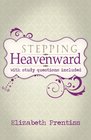 Stepping Heavenward with Study Questions