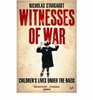 Witnesses of War Children's lives under the Nazis