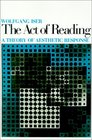 The Act of Reading  A Theory of Aesthetic Response