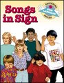 Songs in Sign (Beginning Sign Language) (Signed English)