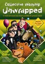 Collective Worship Unwrapped 33 Tried and Tested Storybased Assemblies for Primary Schools