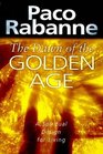 The Dawn of the Golden Age A Spiritual Design for Living