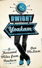 Dwight Yoakam: A Thousand Miles from Nowhere (American Music Series)